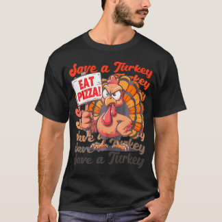 Camiseta Salve Uma Turquia Coma Pizza Engraçada No Outono,