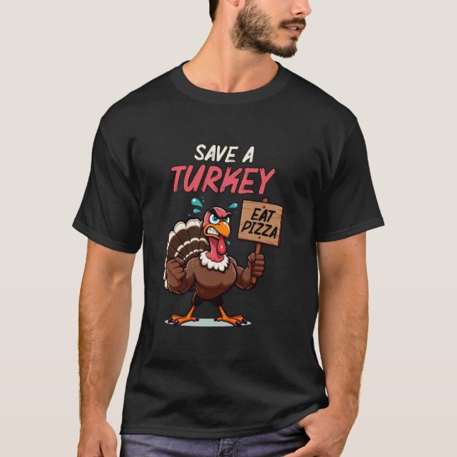 Camiseta Salve Uma Turquia Coma Pizza Engraçado Ação De Gra (Frente)