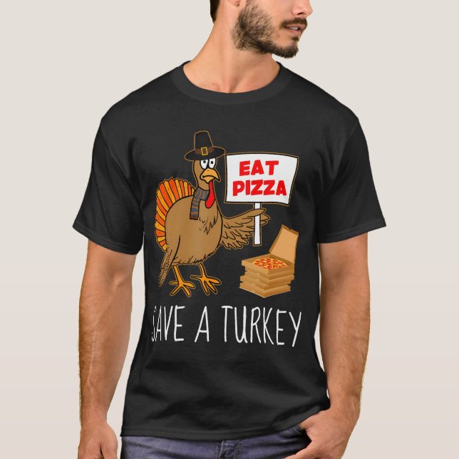 Camiseta Salve Uma Turquia Coma Pizza Engraçado Ação De Gra (Frente)