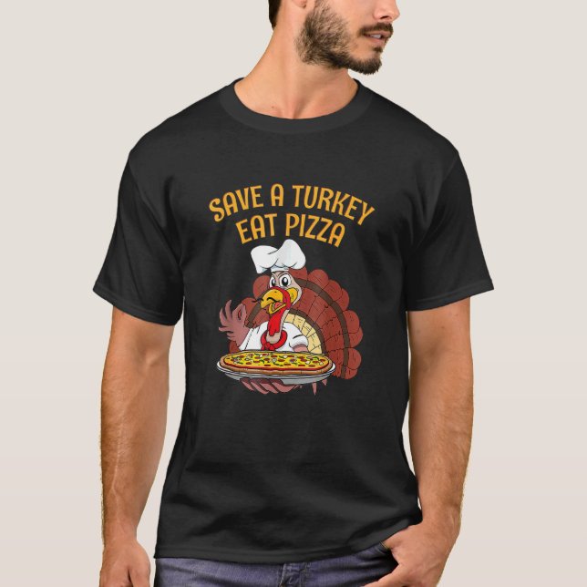 Camiseta Salve Uma Turquia Coma Pizza Vegetariana Vegan Tha (Frente)