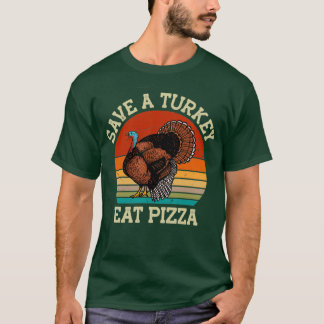 Camiseta Salve Uma Turquia Coma Pizza Vegetarianos Dando Id