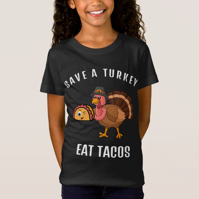 Camiseta Salve Uma Turquia Coma Tacos Engraçado Ação De Gra (Frente)
