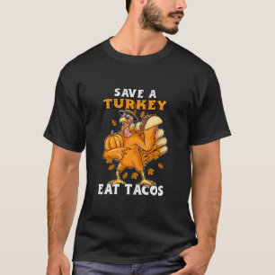 Camiseta Salve Uma Turquia Coma Tacos Engraçado Ação De Gra