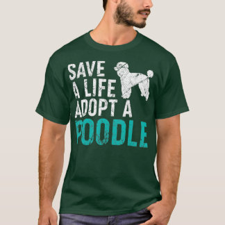 Camiseta Salve uma vida adote um cão salvador Poodle Propri