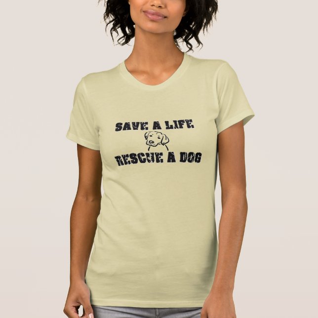 Camiseta Salve uma Vida Resgate um Cachorro (Frente)