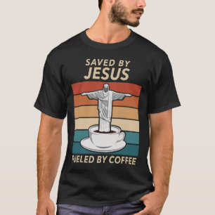 Camiseta Salvo por Jesus Alimentado por Café