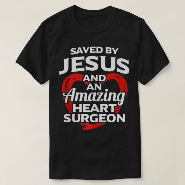 Camiseta Salvo por Jesus e cirurgião do coração aberto (Frente do Design)
