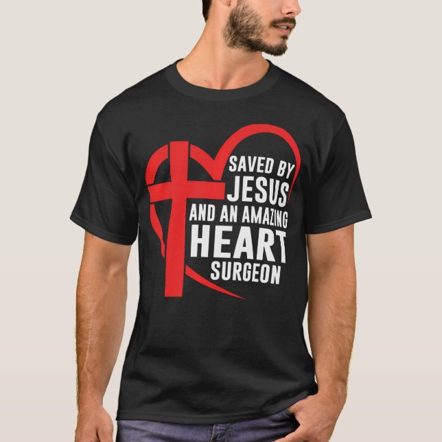 Camiseta Salvo Por Jesus E Um Cristo Incrível De Cirurgiões (Frente)