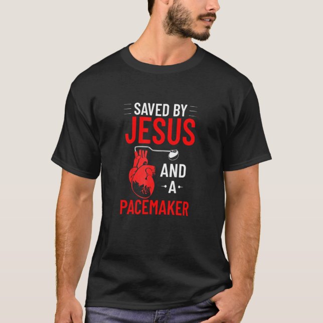 Camiseta Salvo por Jesus E Uma Doença Cardíaca Pacemaker (Frente)