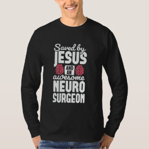Camiseta Salvo por Jesus neurocirurgião Cirurgia cerebral C
