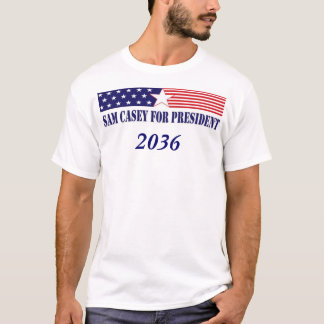 Camiseta Sam Casey para o presidente em 2036
