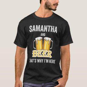 Camiseta Samantha e Cerveja É Por Isso Que Estou Aqui