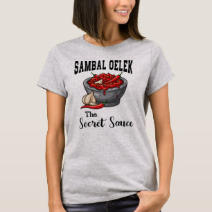 Camiseta Sambal Oelek O Molho Secreto 2