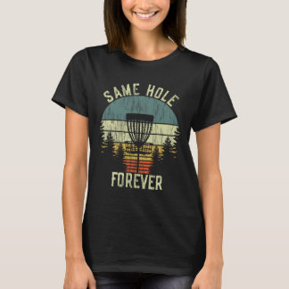 Camiseta Same Hole Forever Divertido Disco Golfe Despedida 