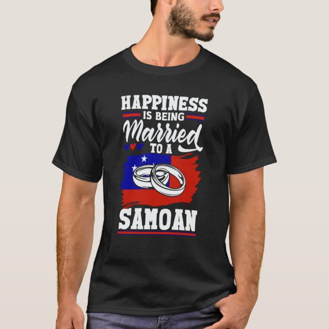 Camiseta Samoa Samoan Flag Happiness Is Being Married To A  (Frente)