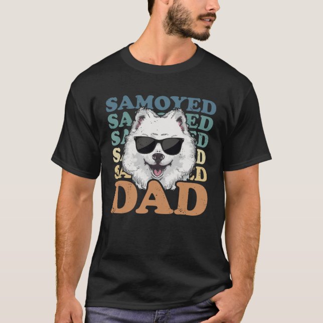 Camiseta Samoyed Dad Samoyeds Dog Owner Samoyed (Frente)