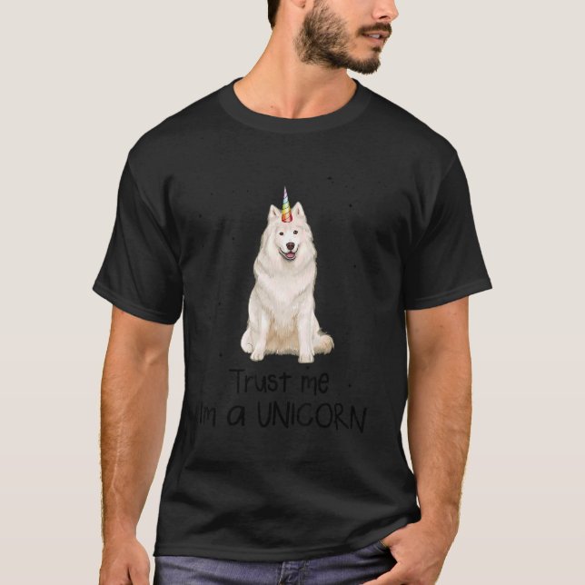 Camiseta Samoyed Trust Me Sou Um Cão Unicórnio (Frente)