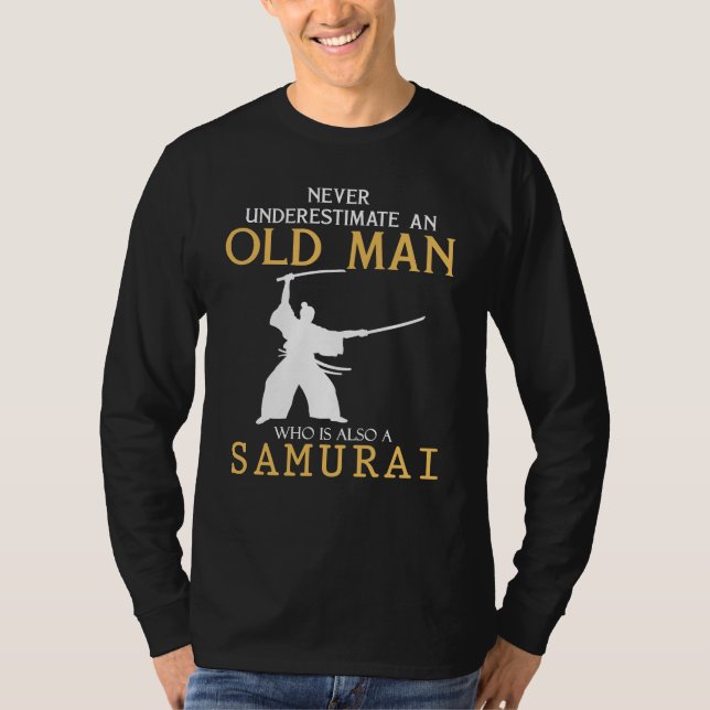 Camiseta Samurai Wisdom: Nunca Subestime um Velho com (Frente)