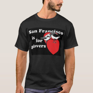 Camiseta San Francisco é para tarambolas