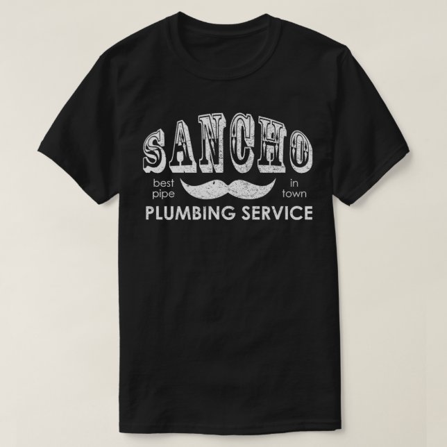 Camiseta Sancho Plumbing Service Engraçado Sayings mexicano (Frente do Design)