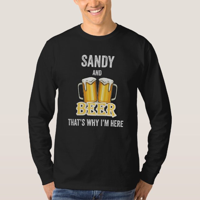 Camiseta Sandy e Beer É por isso que estou aqui (Frente)