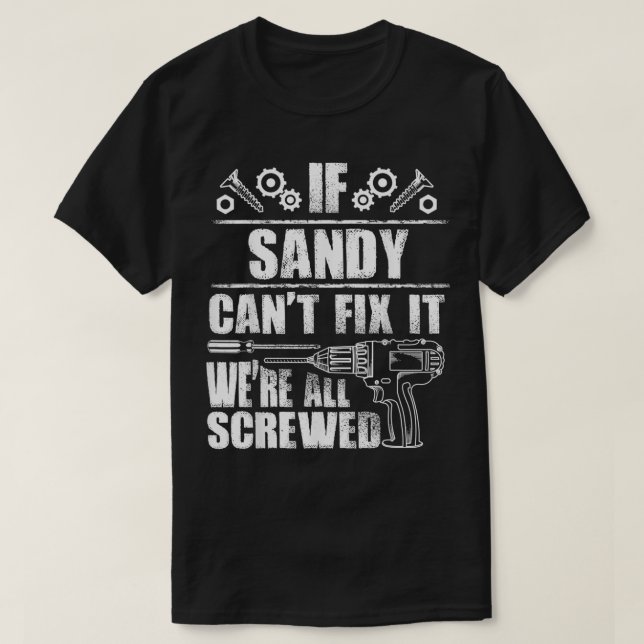 Camiseta SANDY Gift Name Fi It Funny Birthday Personalized  (Frente do Design)