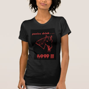 Camiseta Sangue da bebida dos pôneis!
