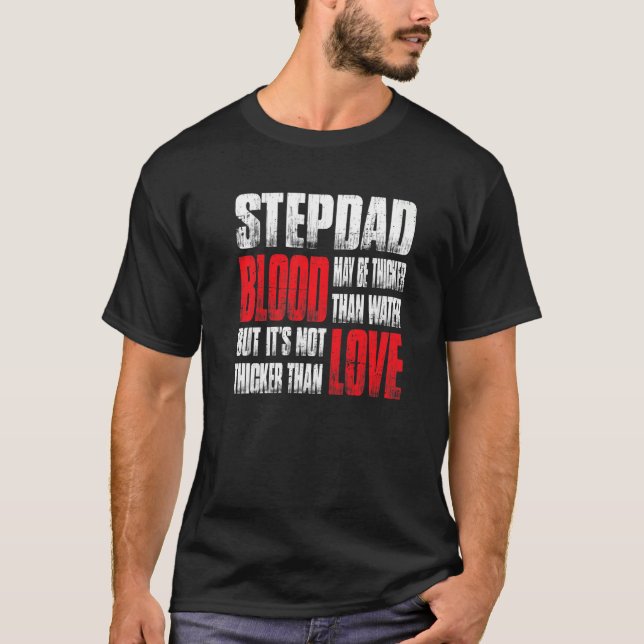 Camiseta Sangue de Stepdad pode ser mais espesso que água. (Frente)