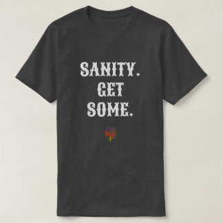 Camiseta SANITY PEGA ALGUMA T-Shirt Unisex