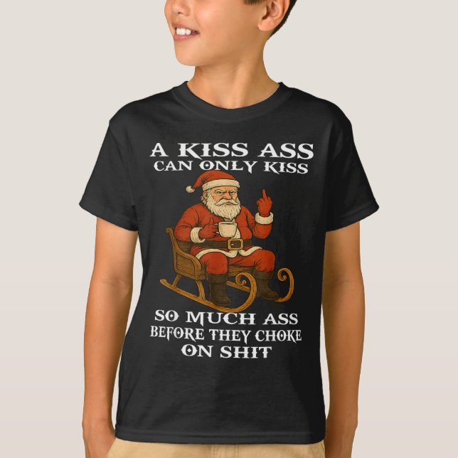 Camiseta Santa A Kiss Can Only Kiss So Much Before They Cho (Frente)