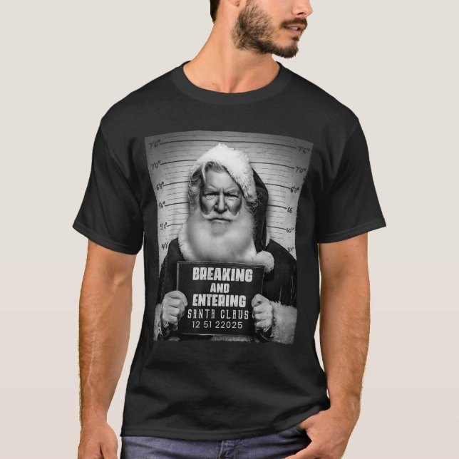 Camiseta Santa Breaking Entering Mugshot Funny Christmas Ho (Frente)