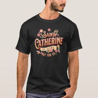 Camiseta Santa Catarina de Siena Católica Santos Oração Igr