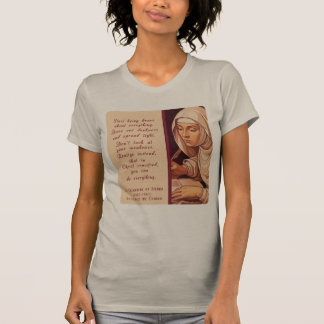 Camiseta Santa Catarina de Siena Comece a Ser Valente Catól