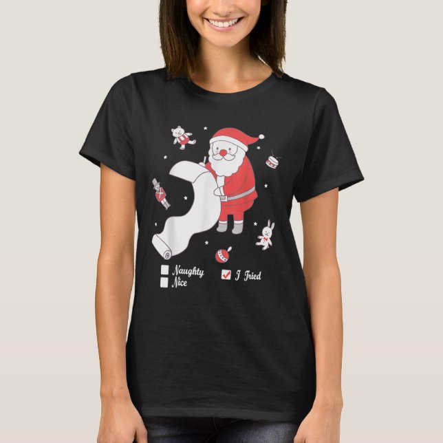 Camiseta Santa Checking The Nice And Naughty List I Tried  (Frente)