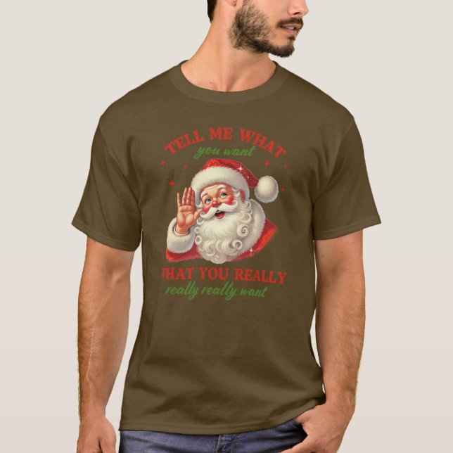 Camiseta Santa Christmas -;Tell Me What You Want ❄️ (Frente)