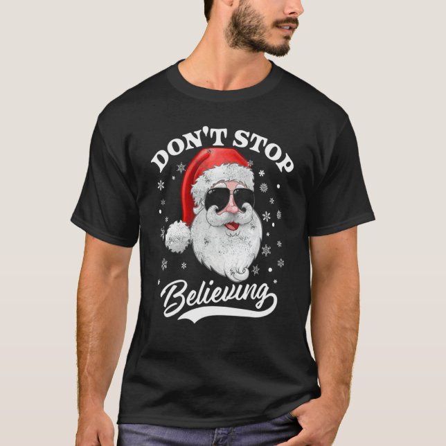 Camiseta Santa Claus Don't Stop Believing  Christmas Pajama (Frente)