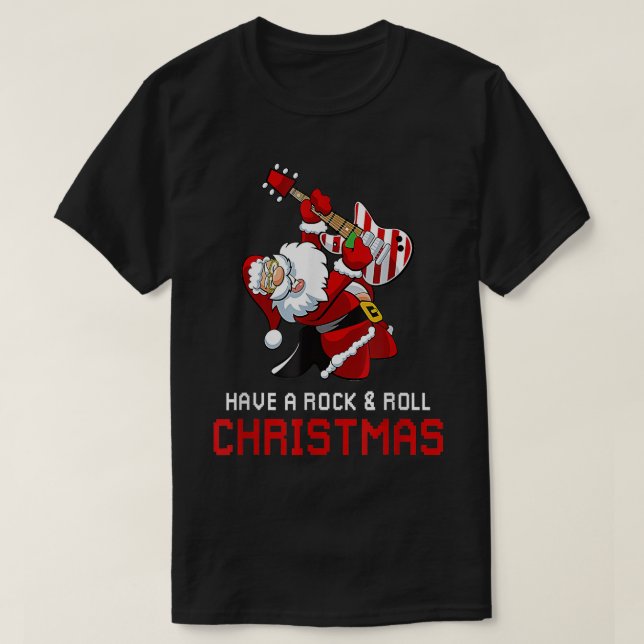 Camiseta Santa Claus Guitar Player Have A Rock & Roll Chris (Frente do Design)