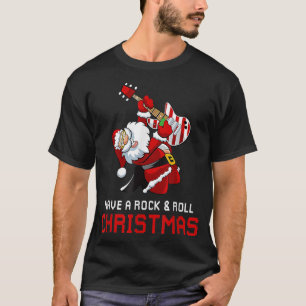Camiseta Santa Claus Guitar Player Have A Rock & Roll Chris