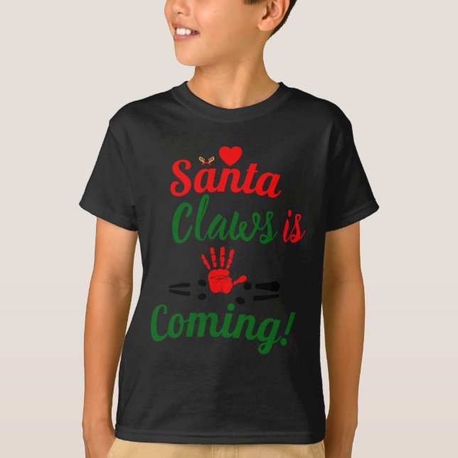 Camiseta Santa Claws Is Coming Funny Christmas D  (Frente)