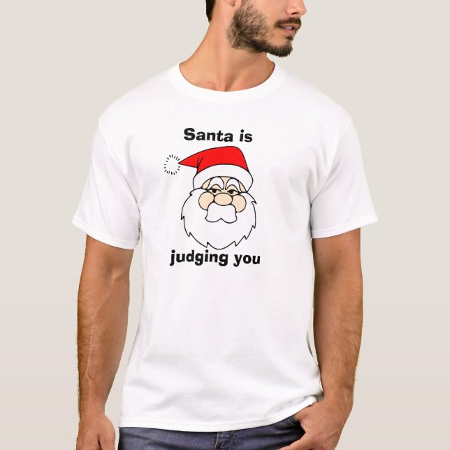 Camiseta Santa is judging you (Frente)