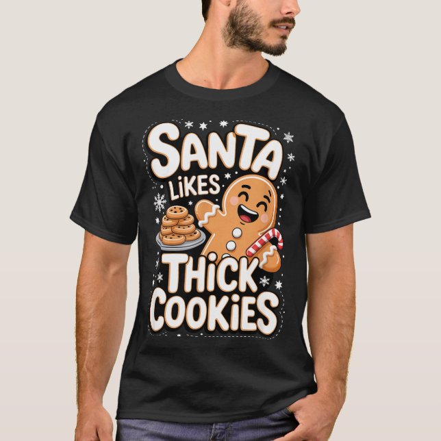 Camiseta Santa Likes Thick Cookies Funny Adult Humor Ginger (Frente)