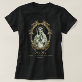 Camiseta Santa Maria Rainha do Céu e Virgem da Terra Maria
