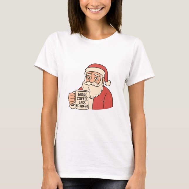 Camiseta Santa Needs Coffee Christmas Humor (Frente)