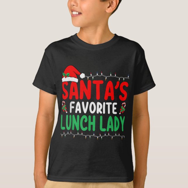 Camiseta Santa S Favorite Lunch Lady Xmas Cafeteria Worker  (Frente)