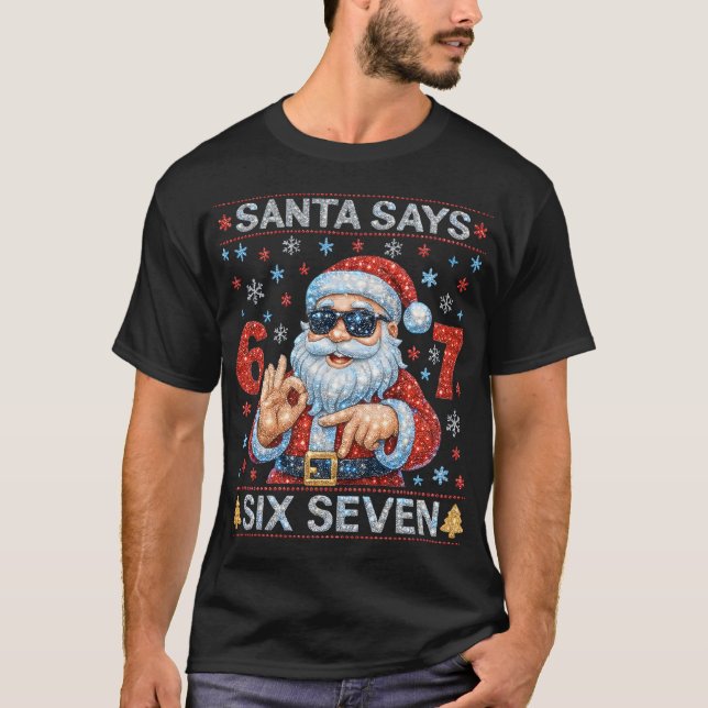 Camiseta Santa Says 6 7 Bling Christmas Diamond Rhine (Frente)