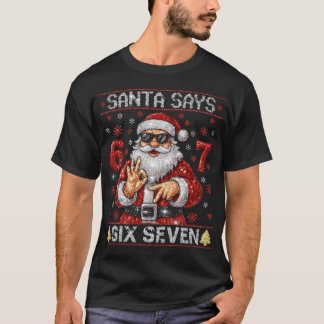 Camiseta Santa Says 6 7 Bling Christmas Glitter Santa 