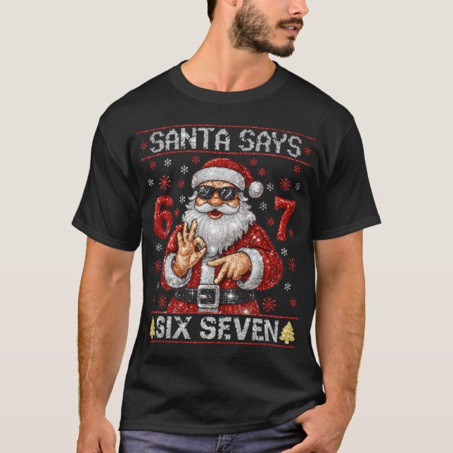 Camiseta Santa Says 6 7 Bling Christmas Glitter Santa  (Frente)