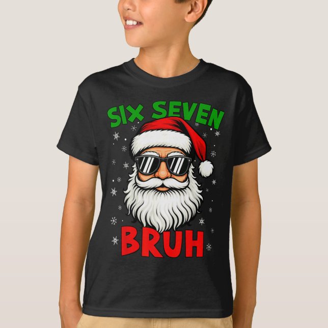 Camiseta Santa Says Six Seven 6 7 Gen Z Alpha Meme Bruh Chr (Frente)