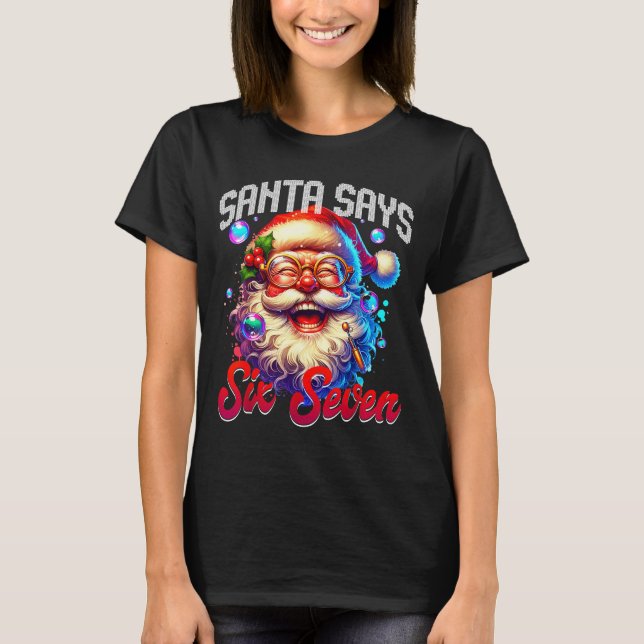 Camiseta Santa Says Six Seven 6 7 Gen Z Alpha Meme Slang Ch (Frente)