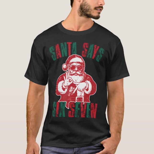 Camiseta Santa Says Six Seven Funny 67 Meme Christmas Vinta (Frente)